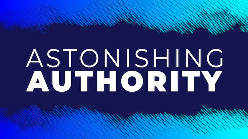 Astonishing Authority